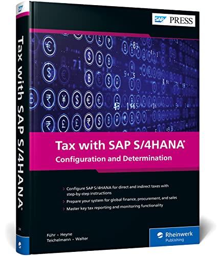 Tax with SAP S/4HANA: Configuration and Determination (SAP PRESS: englisch)