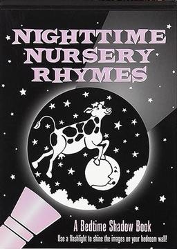 Nighttime Nursery Rhymes: A Bedtime Shadow Book