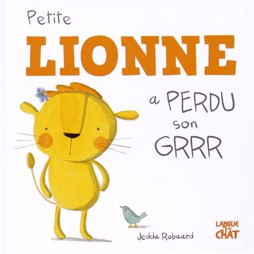 Petite Lionne a perdu son grrr