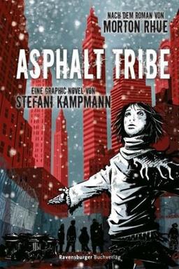 Asphalt Tribe: Eine Graphic Novel