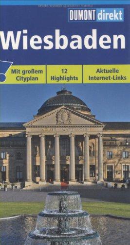 Wiesbaden: Mit großem Cityplan. 12 Highlights. Aktuelle Internet-Links