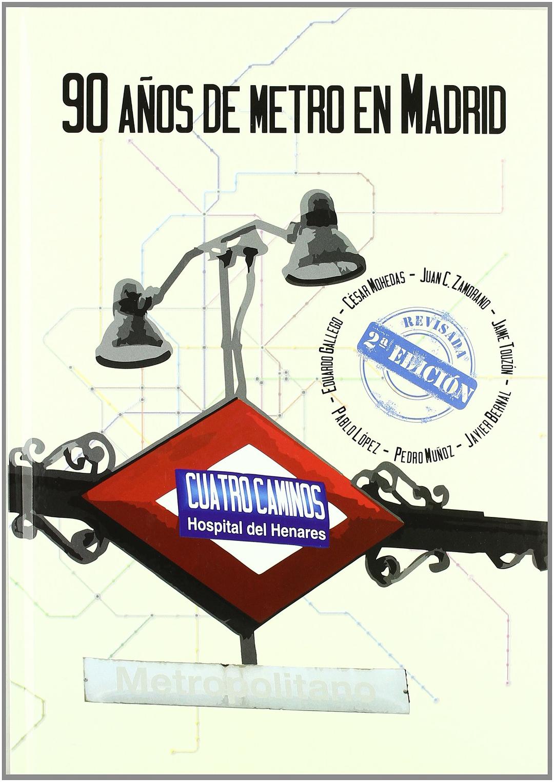 90 AÑOS DE METRO EN MADRID