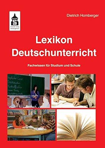 Lexikon Deutschunterricht: Fachwissen für Studium und Schule