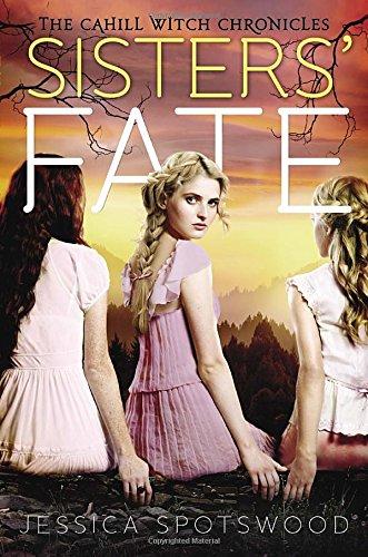 Sisters' Fate (The Cahill Witch Chronicles, Band 3)