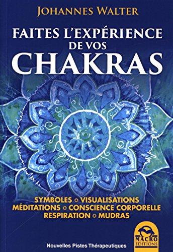 Faites l'expérience de vos chakras