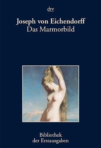 Das Marmorbild: Eine Novelle Nürnberg 1819