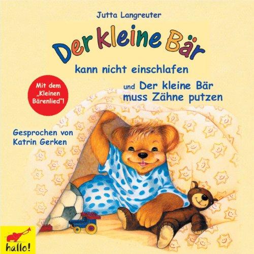 Der kleine Bär kann nicht einschlafen / Der kleine Bär muss Zähne putzen