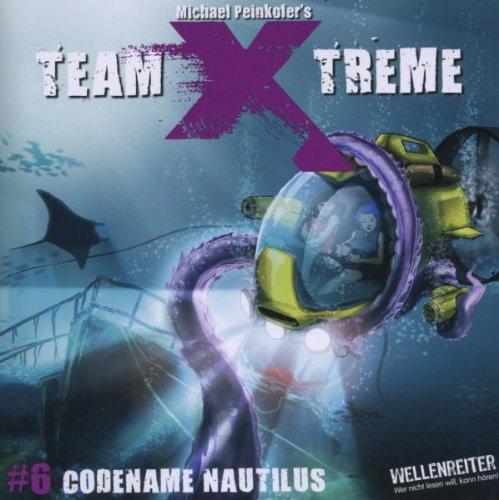 Team X-treme - Folge 6: Codename Nautilus. Hörspiel.