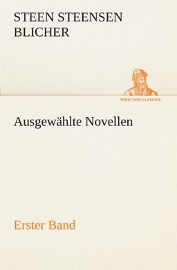 Ausgewählte Novellen - Erster Band (TREDITION CLASSICS)