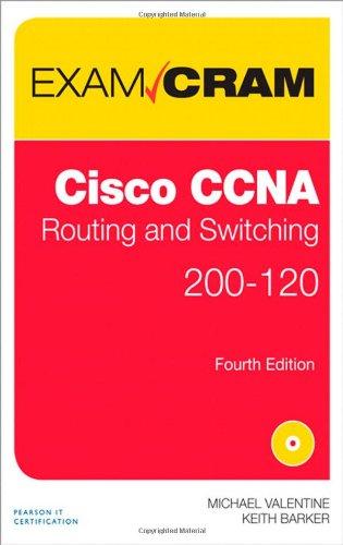 Cisco CCNA Routing and Switching 200-120 Exam Cram (Exam Cram (Pearson))