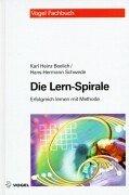 Die Lern-Spirale: Erfolgreich lernen mit Methode