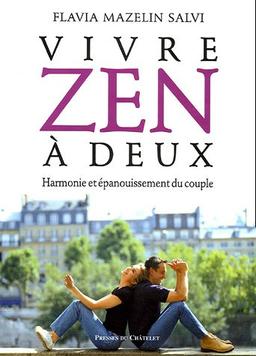 Vivre zen à deux : harmonie et épanouissement du couple