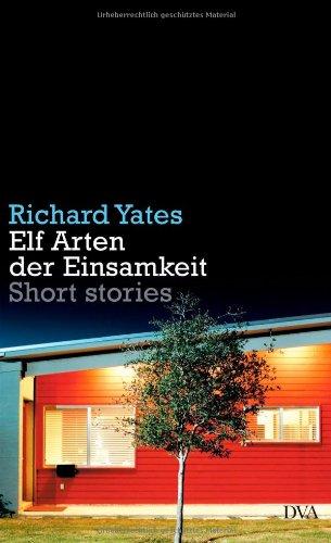 Elf Arten der Einsamkeit: Short stories