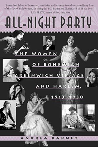 All-Night Party: The Women of Bohemian Greenwich Village and Harlem, 1913-1930