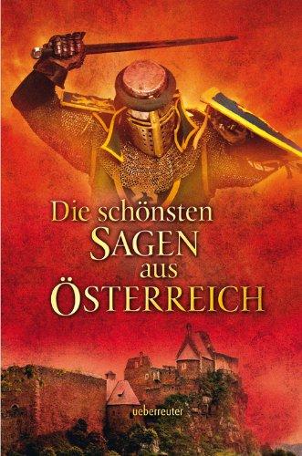 Die schönsten Sagen aus Österreich