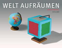 Die Welt aufräumen