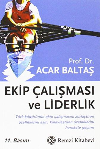 Ekip Calismasi ve Liderlik