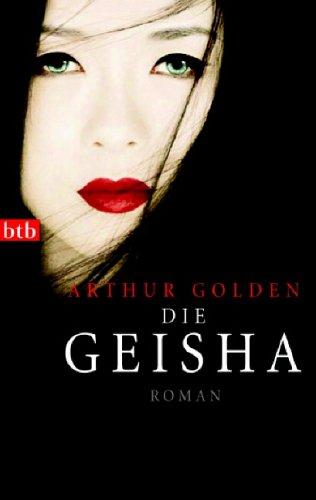 Die Geisha: Roman