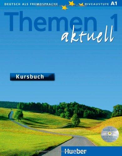 Themen aktuell 1: Deutsch als Fremdsprache / Kursbuch mit CD-ROM: Lehrwerk für Deutsch als Fremdsprache. Niveaustufe A 1. Ausgabe in 3 Bänden (Text Book + CD Rom)