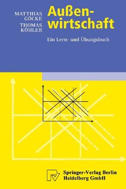 Außenwirtschaft: Ein Lern- und Übungsbuch (German Edition) (Physica-Lehrbuch)