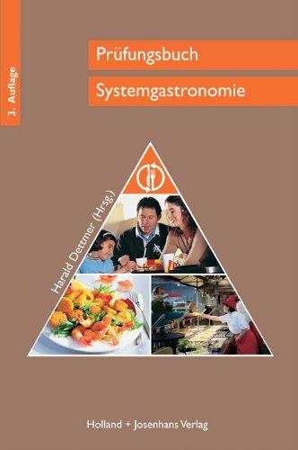 Prüfungsbuch Systemgastronomie: Zur Vorbereitung auf die Zwischen- und Abschlussprüfung