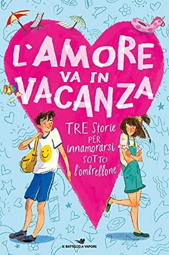 L'amore va in vacanza: Un'estate tra i delfini-Un amore un'estate-Carla e Daiana in vacanza... da sole! (One shot)