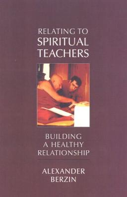 Relating to a Spiritual Teacher: Building a Healthy Relationship