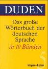 Duden - Das grosse Wörterbuch der deutschen Sprache: (Duden) Das große Wörterbuch der deutschen Sprache, 10 Bde., Bd.5, Impu-Leim