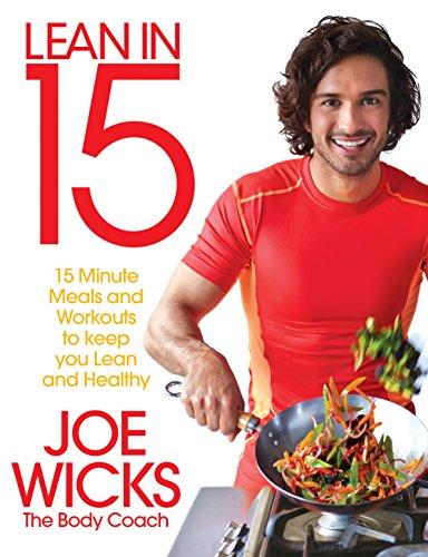 Lean in 15: 15 Minute Meals and Workouts to Keep You Lean and Healthy