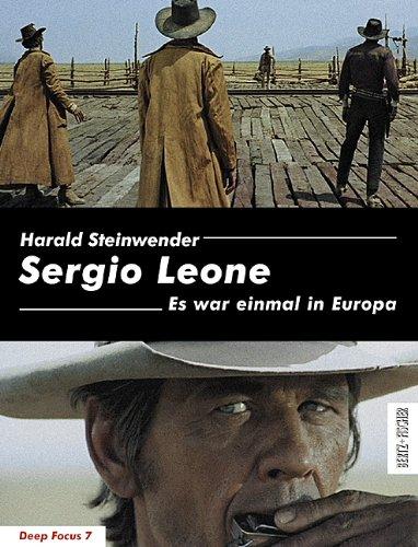 Sergio Leone: Es war einmal in Europa (Deep Focus 7)