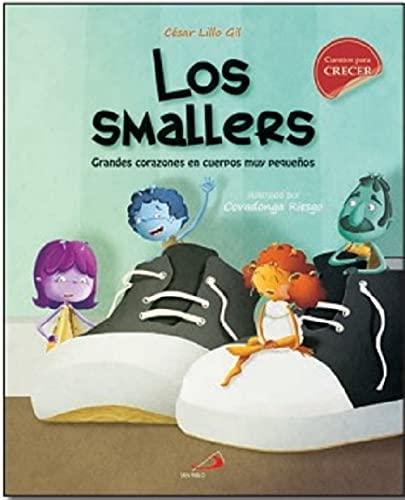 Los Smallers. Grandes corazones en cuerpos muy pequeños (Cuentos ilustrados)