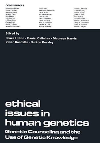 Ethical Issues in Human Genetics:Genetic Counseling and the Use of Genetic Knowledge