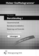 Stofftelegramme Berufskolleg 1: Betriebswirtschaftslehre, Englisch, Deutsch; Baden- Württemberg. Lösungen - Neuer Lehrplan Lösungen: ... Lösungen - Neuer Lehrplan Lösungen