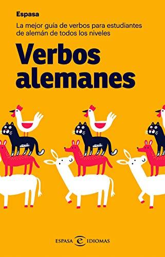 Verbos alemanes: La mejor guía de verbos para estudiantes de todos los niveles (Espasa Idiomas)