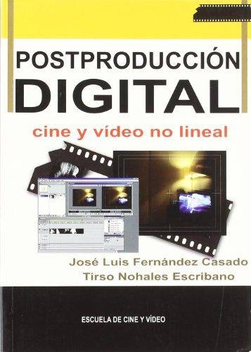 Postproducción digital : cine y video no lineal