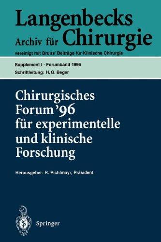 Chirurgisches Forum '96 fur Experimentelle und Klinische Forschung: 113. Kongreß der Deutschen Gesellschaft für Chirurgie, Berlin, 9.-13. April 1996 (Deutsche Gesellschaft für Chirurgie / Forumband)