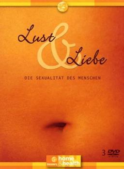 Lust und Liebe - Die Sexualität des Menschen / Discovery Channel (3 DVDs)