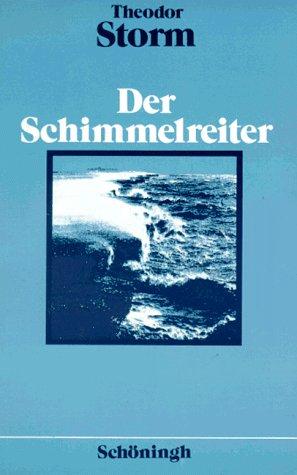 Der Schimmelreiter. Novelle