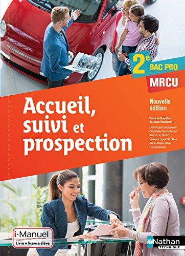 Accueil, suivi et prospection : 2e bac pro MRCU, métiers de la relation aux clients et aux usagers