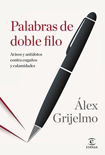 Palabras de doble filo: AVISOS Y ANTÍDOTOS CONTRA ENGAÑOS Y CALAMIDADES