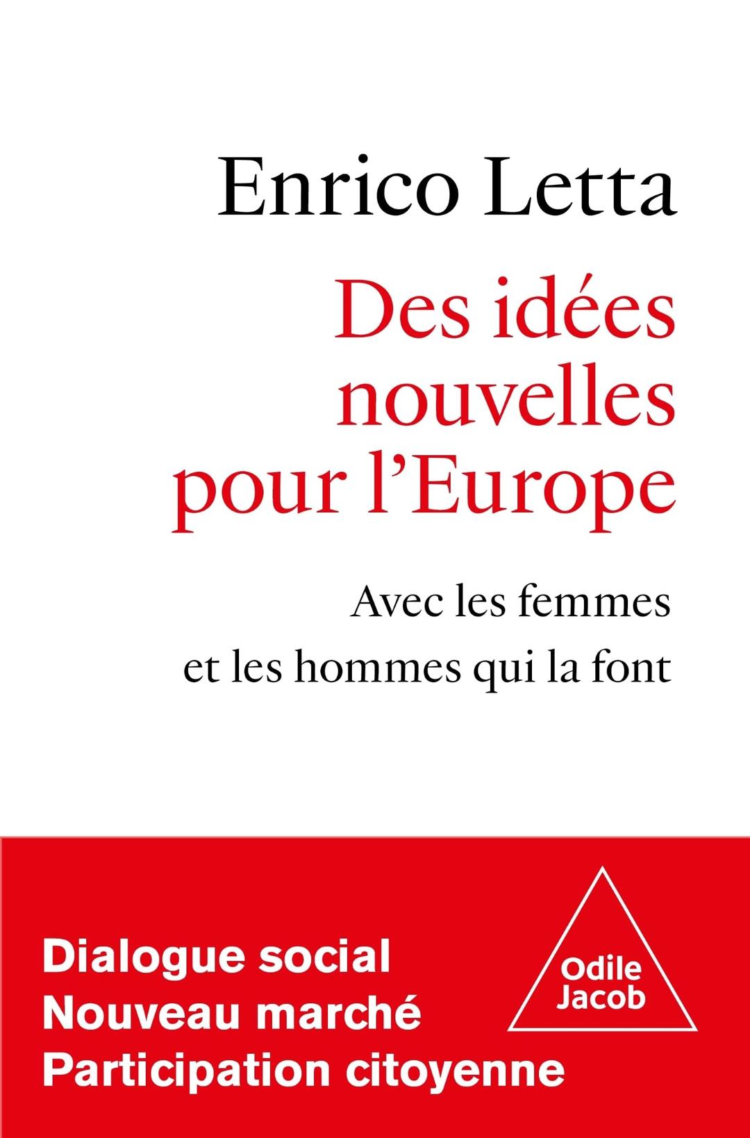 Des idées nouvelles pour l'Europe : avec les femmes et les hommes qui la font : dialogue social, nouveau marché, participation citoyenne