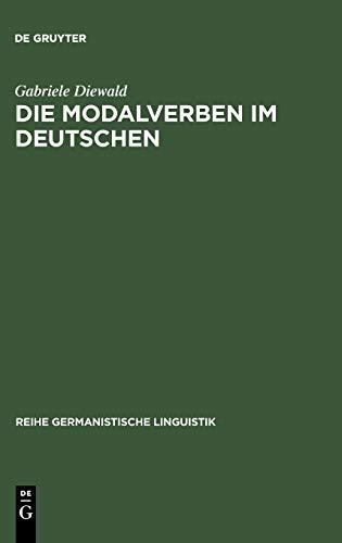 Die Modalverben im Deutschen: Grammatikalisierung und Polyfunktionalität (Reihe Germanistische Linguistik, Band 208)