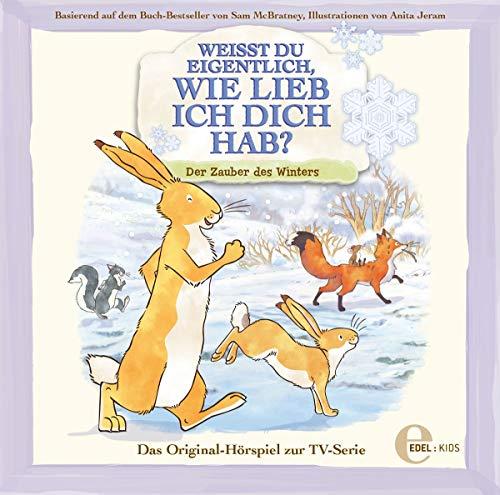 Weißt du eigentlich, wie lieb ich dich hab? - Der Zauber des Winters - Das Original-Hörspiel zur TV-Serie