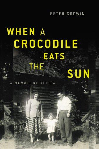 When a Crocodile Eats the Sun: A Memoir of Africa