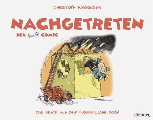 Nachgetreten, Der Fußball-Comic, 2007