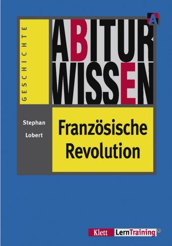 Abiturwissen: Französische Revolution