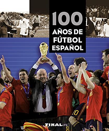 100 años de fútbol español (Pequeños Tesoros)