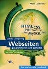 Webseiten programmieren und gestalten: HTML, CSS, JavaScript, PHP, Perl, MySQL, SVG (Galileo Computing)