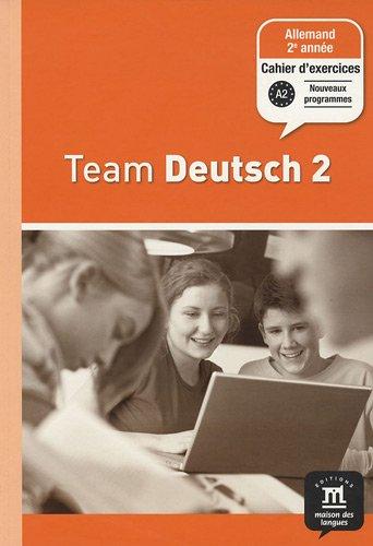 Team Deutsch 2, allemand 2e année, palier 1 : cahier d'exercices