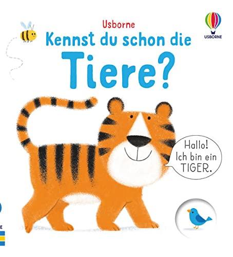 Kennst du schon die Tiere?: ab 6 Monaten